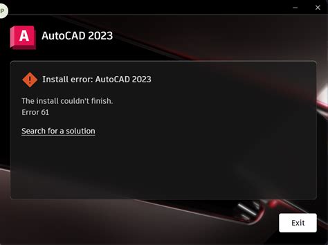 Solved: AutoCAD 2023 installation error .